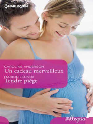 cover image of Un cadeau merveilleux--Tendre piège